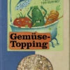 Sonnentor Gemüsetopping Gewürzzubereitung, 45 Gr P 3 Sonnentor Gemüsetopping Gewürzzubereitung, 45 Gr P -Deutschland Essen Verkäufe 2024 258485 144370 bigBHcAc5XNJ6Rai